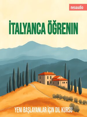 cover image of Yeni başlayanlar için dil kursları, İtalyanca öğrenin (Kısaltılmamış)